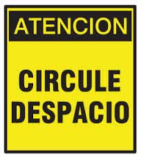 cartel-atencion-circule-despacio-cart026