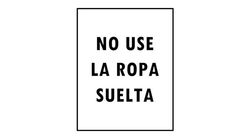 cartel-no-use-la-ropa-suelta-cart143